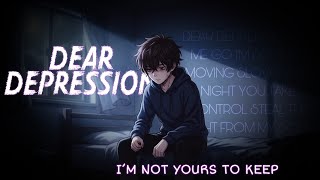 Dear Depression – I'm Not Your to Keep | SyraxSoul (Official Lyrics Video)