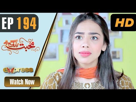 Mohabbat Zindagi Hai — Episode 194