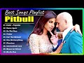 Pitbull  best spotify playlist 2023  greatest hits  best songs collection full album