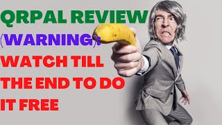 QRPAL REVIEW| QRPal Reviews| (Make Money Online)| Warning: Watch Till The End To Do It Free.