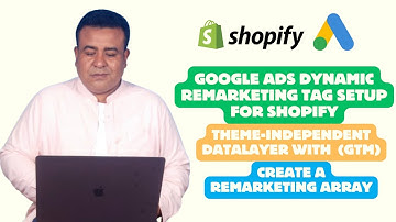 Google Ads Dynamic Remarketing Tag Setup for Shopify (Theme-Independent DataLayer)