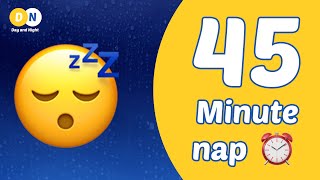 45 minute nap timer with alarm | relaxing rain ambiance screenshot 5