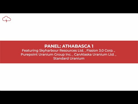 PANEL: Athabasca 1 | Red Cloud Summer Uranium Conference 2022 (No music)