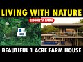Beautiful 1 acre farm house  shoonya farms  organic regenerative farming  sustainable farming