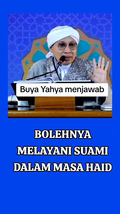 BOLEH MELAYANI SUAMI KETIKA HAID. #ceramahsingkat #buyayahya #fikihperempuan
