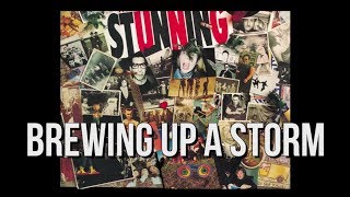 The Stunning - Brewing Up A Storm [with Lyrics]