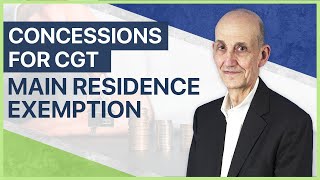 Concessions for CGT: Main Residence Exemption