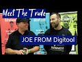 Meet The Trade. Joe From Digitool Series 2 Episode 3