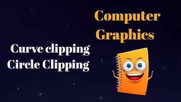 Computer Graphics | Lecture 26 | Curve clipping | Circle clipping | Sakshi Garg