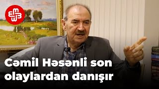 Cəmil Həsənli: “Dəmir yumruğun hədəfi indi Azərbaycan xalqıdır”