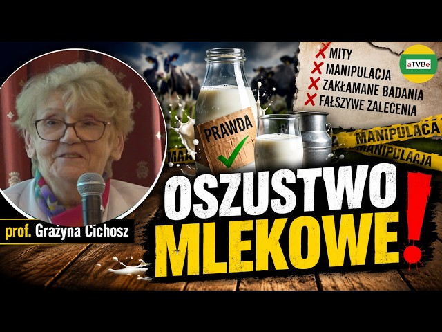 Największe kłamstwa o mleku i tłuszczu! | prof. Grażyna Cichosz
