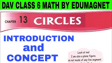 DAV CLASS 6 MATH CHAPTER 13 CIRCLE INTRODUCTION | BY EDUMAGNET