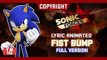(Reuploaded from @yesmen10) SONIC FORCES FIST BUMP (ANIMATED LYRICS)