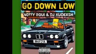 Dj Kudexsh_x_Notty_Boui_-_Go_down_Low ( Amapiano Song)