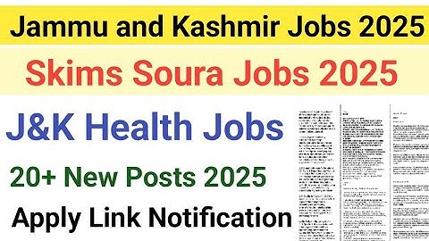 J&K SKIMS SOURA jobs Recruitment 2025 j&k New Helath Jobs 2025 | J&K Health Department Jobs 2025