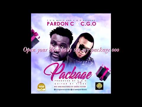 Pardon C | Mr. C.G.O  : Package (Official Audio )