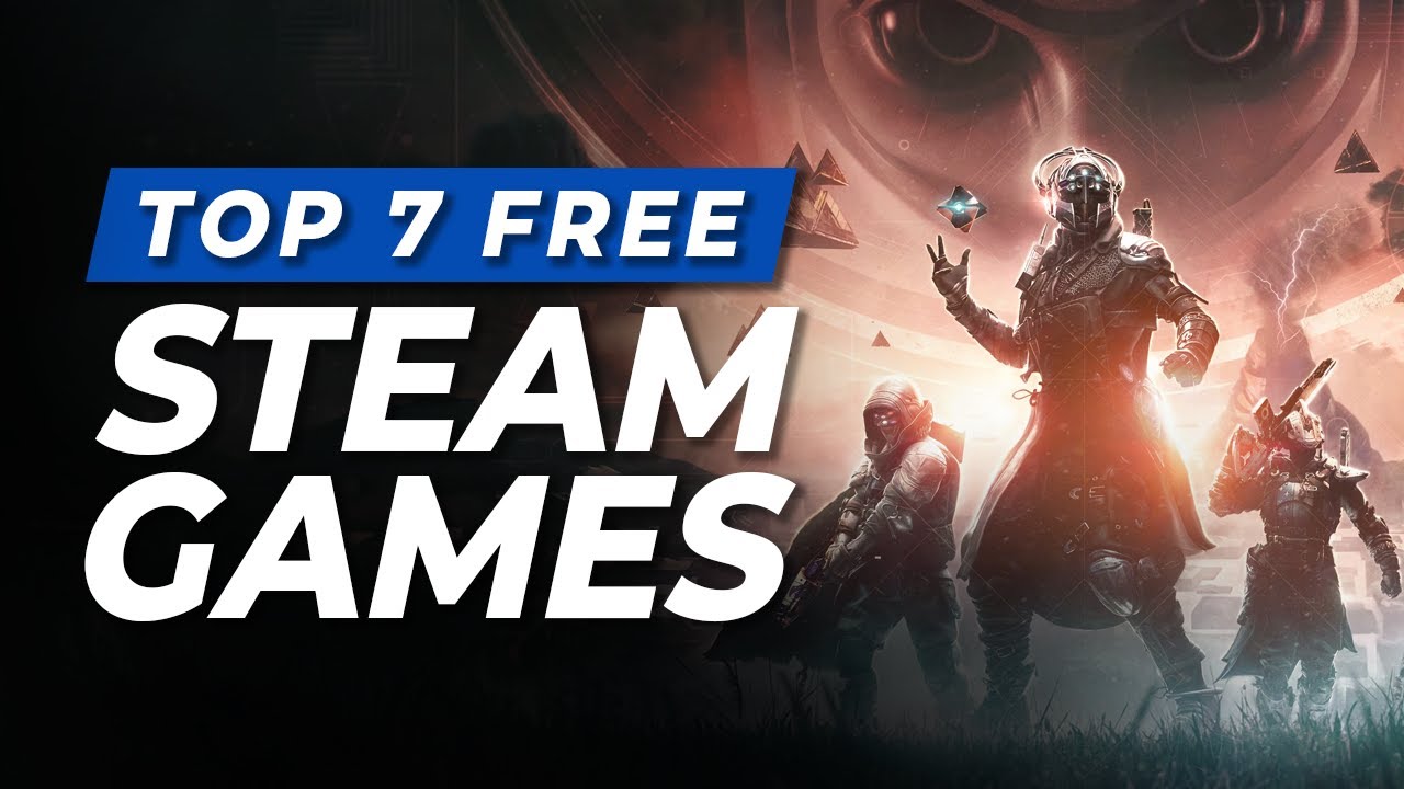 7 Best Free Games on Steam