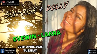 Sunrise with Dolly: Dance Extravaganza by Evewin Lakra - 29th April 2025 🌞🌄🌅☀️🌅⛅️🌦️ 💃🕺🪩