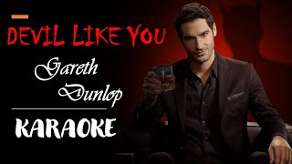 DEVIL LIKE YOU - GARETH DUNLOP - KARAOKE ( Lucifer S1E8 soundtrack) Resimi