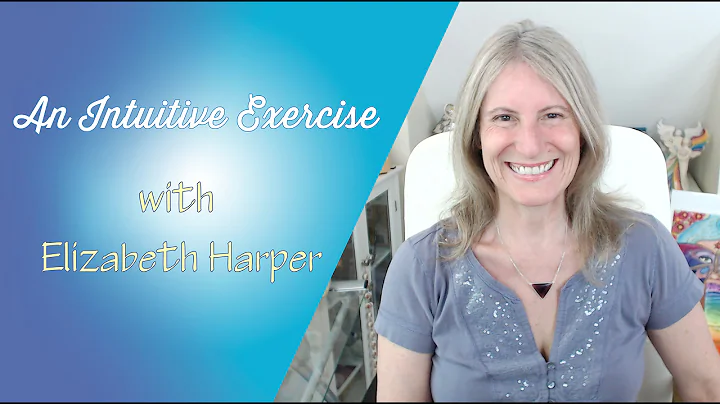 Try this Intuitive Exercise with Elizabeth Harper
