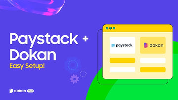Dokan Cloud + Paystack  Full Setup Guide for African Sellers