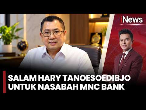 Salam Hary Tanoesoedibjo Untuk Nasabah MNC Bank
