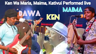 KATIVUI DAWA, KEN WA MARIA AND KITHUNGO RAHA MAIMA SONGS PERFORMED LIVE ON STAGE BY MACHINERY