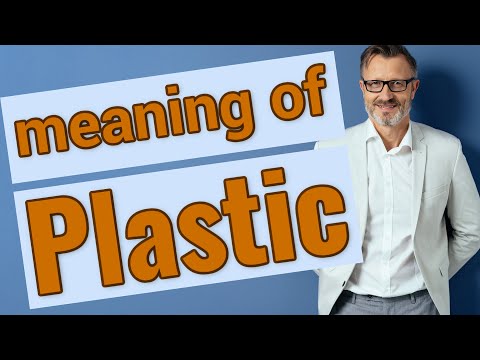 پلاسٹک | پلاسٹک کے معنی