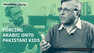 Forcing Arabic On To Pakistani Kids Pervez Hoodbhoy Nawfal Saleemi