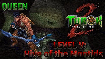 Level 5: Hive of the Mantids, Queen Boss (Turok 2: Seeds of Evil n64 Walk-through)