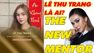 Người mẫu Lê Thu Trang là ai? Quán Quân The New Mentor 2 lần Top 10 Hoa Hậu Hoàn Vũ