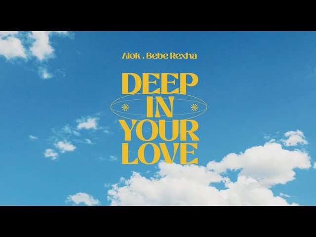 Alok u0026 Bebe Rexha – Deep In Your Love (Official Lyric Video) class=