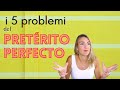 PRETERITO PERFECTO spagnolo | i 5 problemi