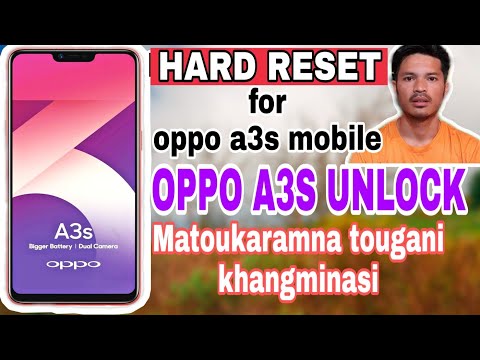 How to hard reset for Oppo A3s mobile [MANIPURI] || Matoukaramna unlock & hard reset tougani
