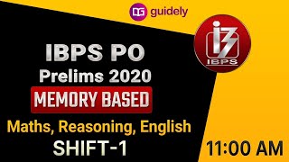 IBPS PO Prelims 2020 | Memory Based Paper | Maths, Reasoning, English ( Shift 1 ) | Guidely