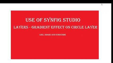 11th Computer Practical - How To Effect Gradient On Circle Layers In Synfig Studio.