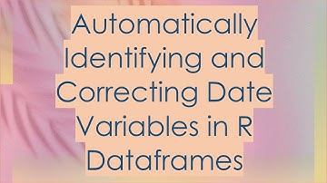 Automatically Identifying and Correcting Date Variables in R Dataframes
