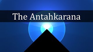 The Antahkarana - Esoteric Philosophy Revealed With William Meader