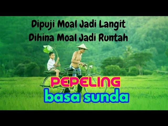 Pepeling sunda Kolot baheula papatah Sunda Dipuji Moal Jadi Langit Dihina Moal Jadi Runtah‼️ class=