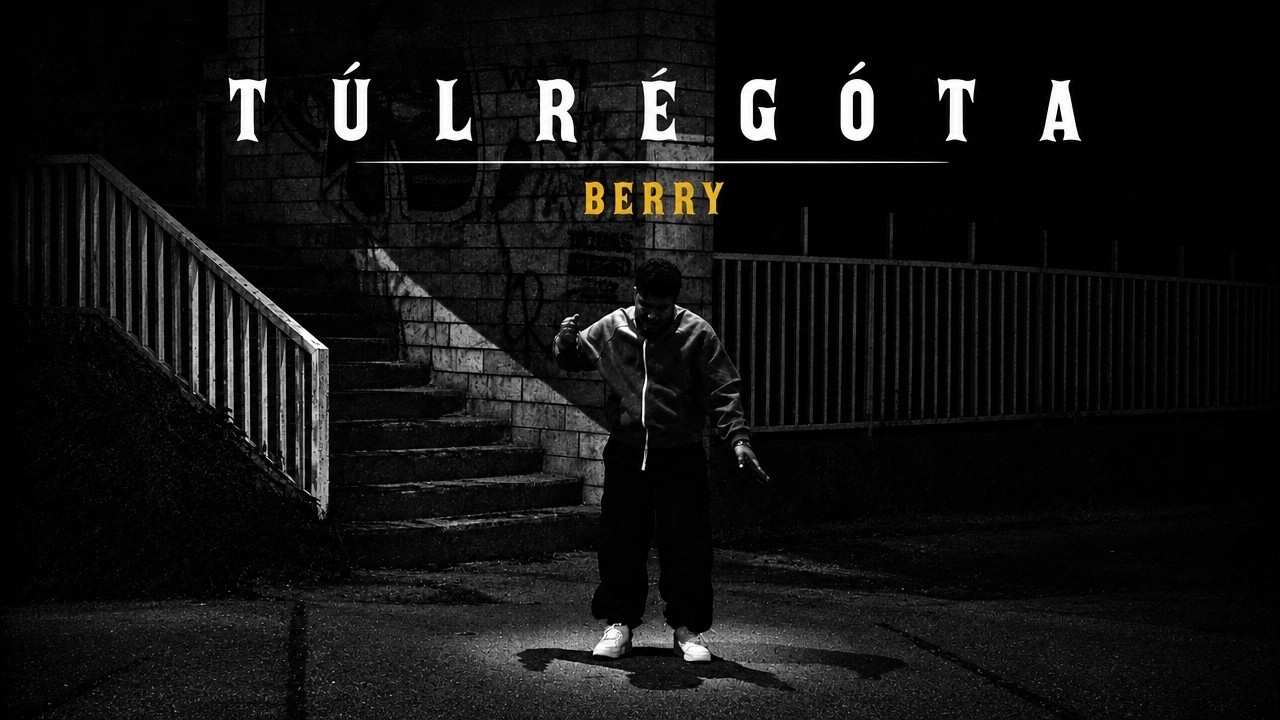 BERRY - TÚLRÉGÓTA (Official Music Video)