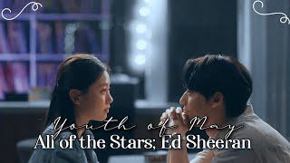 All of the Stars; Ed Sheeran (Letra traducida)//Youth of May