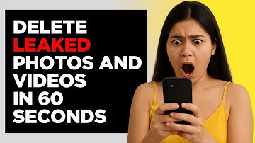 How to Delete Leaked Photos and Videos From Internet