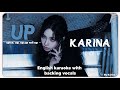 KARINA ‘UP’ ENGLISH KARAOKE with BACKING VOCALS || Karina - Up