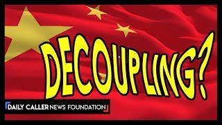 Is The U.S.-China Decoupling Imminent?
