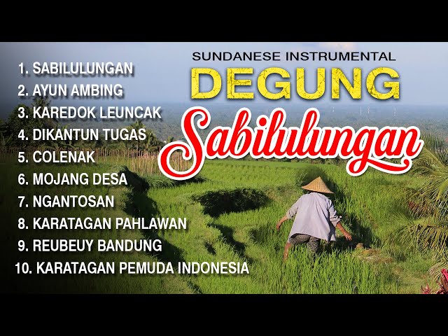 DEGUNG SABILULUNGAN ( SUNDANESE INSTRUMENTAL ) PENYEJUK HATI - OFFICIAL AUDIO MUSIC - 2022 class=