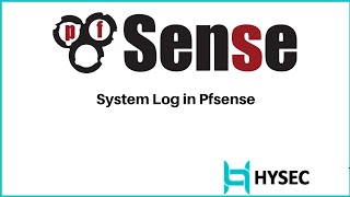 How to configure System Log in Pfsense