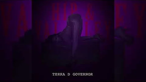 Terra D Governor - Hip & Valley || Soca 2021