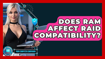 Does RAM Affect RAID Compatibility? - Your Computer Companion