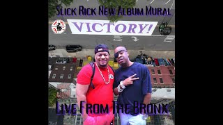 Slick Rick (New Album) Mural Reveal! Live from The Bronx! - Luminati15