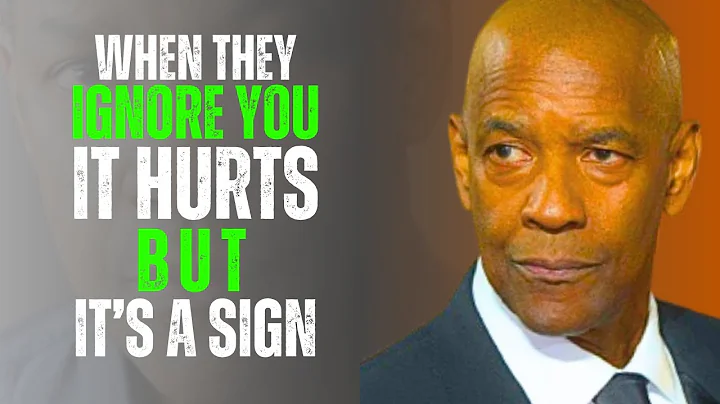 WHEN SOMEONE IGNORES YOU, IT HURTS, BUT IT'S A SIGN || Denzel Washington Motivation.